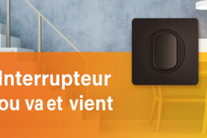 interrupteur ou va et vient